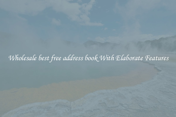 Wholesale best free address book With Elaborate Features