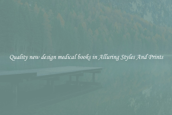 Quality new design medical books in Alluring Styles And Prints