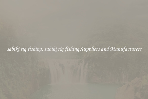 sabiki rig fishing, sabiki rig fishing Suppliers and Manufacturers