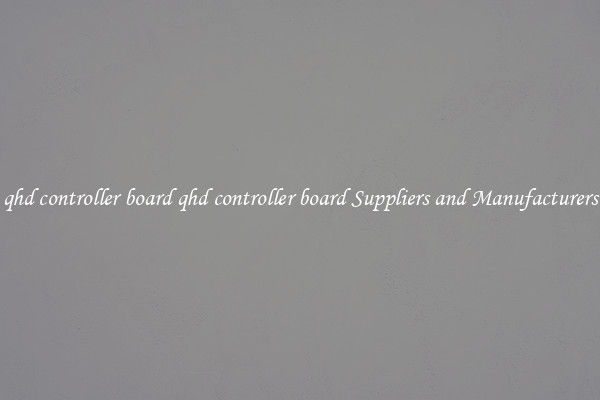 qhd controller board qhd controller board Suppliers and Manufacturers